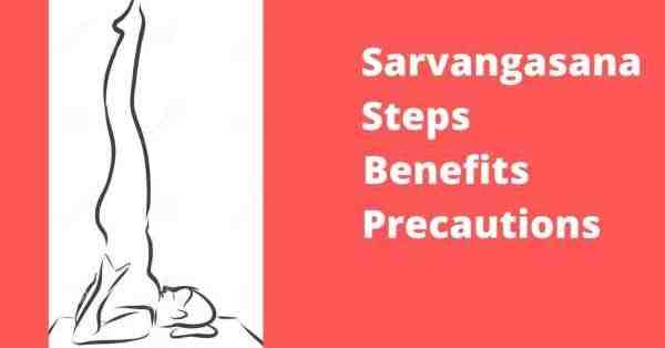 What is the main benefit of sarvangasana?